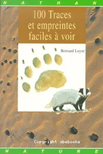 100 traces et empreintes faciles à voir