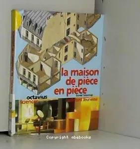 La maison de pièce en pièce