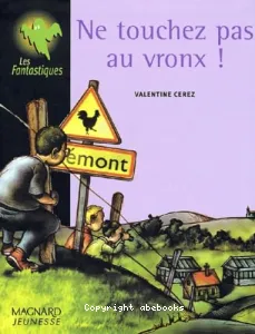 Ne touchez pas au vronx !