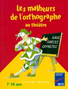 Les malheurs de l'orthographe au théâtre