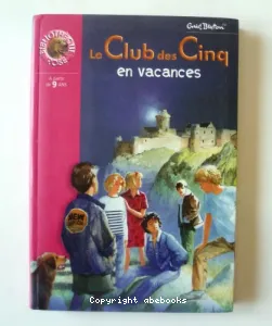 Le Club des cinq en vacances