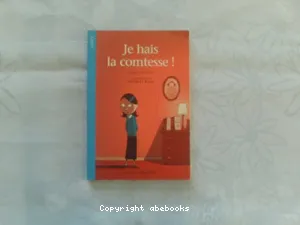 Je hais la comtesse !