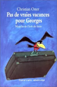 Pas de vraies vacances pour Georges