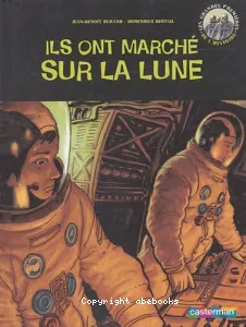 Ils ont marché sur la lune