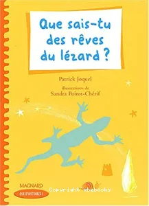 Que sais-tu des rêves du lézard ?