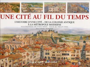 Une cité au fil du temps