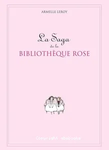 La saga de la Bibliothèque rose