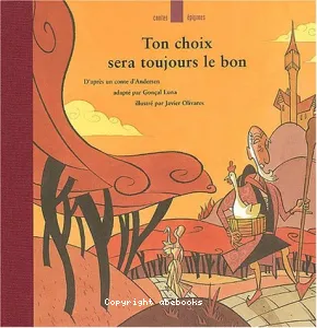 Ton choix sera toujours le bon