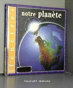 Notre planète