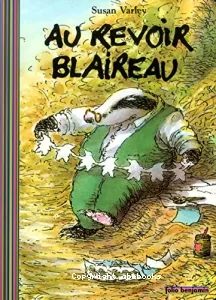 Au revoir Blaireau