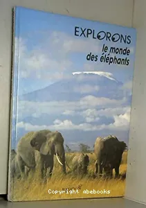 Le Monde des éléphants