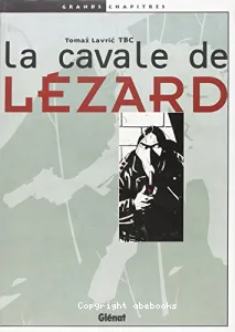 La cavale de Lézard