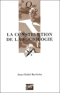 La construction de la sociologie