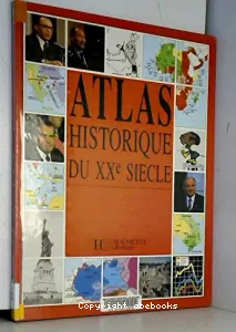 Atlas historique du XXe siècle