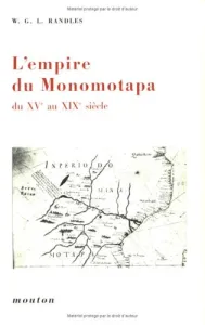 L'Empire du Monomotapa du XVè au XIXè, siècle