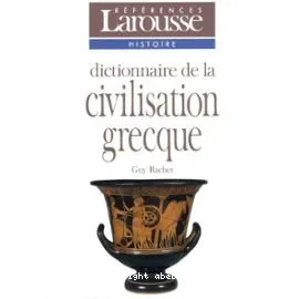 Dictionnaire de la civilisation grecque