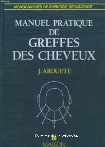 Manuel pratique de greffes des cheveux