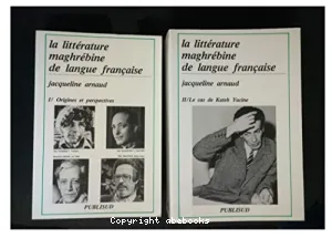 La littérature maghrébine de langue française