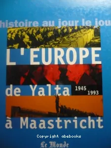 L'Europe de Yalta à Maastricht