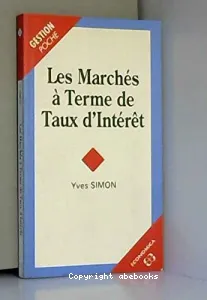 Les marchés à terme de taux d'intérêt