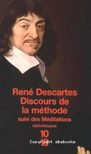 Discours de la méthode ; suivi des Méditations