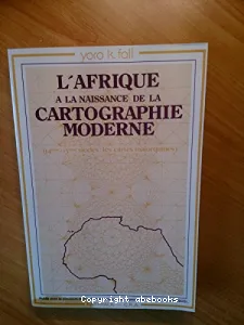 L'Afrique à la naissance de la cartographie moderne