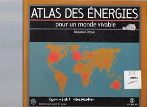 Atlas des énergies pour un monde vivable