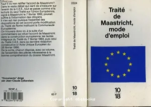 Traité de Maastricht, mode d'emploi