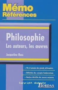 Philosophie, les auteurs, les oeuvres