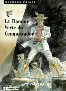 La Flamme verte du conquistador