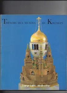 Trésors des musées du Kremlin