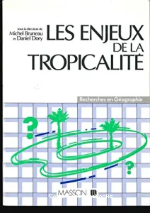 Les Enjeux de la tropicalité