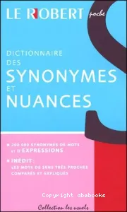 Dictionnaire des synonymes, nuances et contraires