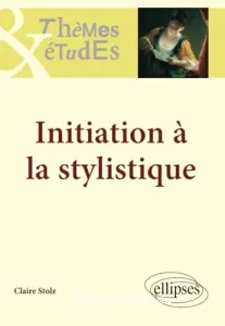 Initiation à la stylistique