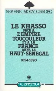 Le Khasso face à l'Empire toucouleur et à la France dans le Haut-Sénégal