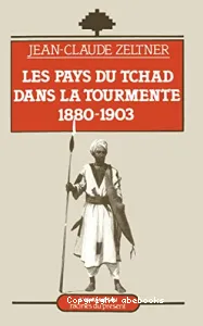 Les Pays du Tchad dans la tourmente