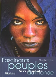 Fascinants peuples du monde