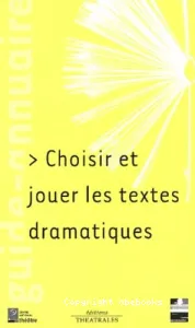 Choisir et jouer les textes dramatiques