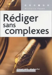 Rédiger sans complexes