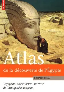 Atlas de la découverte de l'Égypte