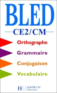 Orthographe, grammaire, conjugaison, vocabulaire