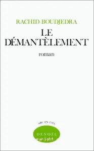 Le démantèlement