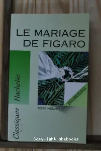 La folle journée ou Le mariage de Figaro