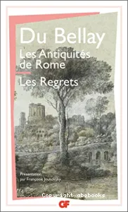 Les Antiquitez de Rome ; Les regrets