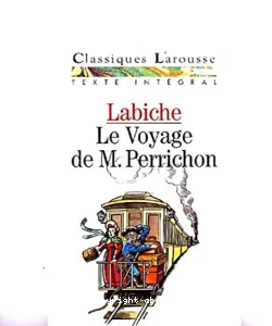 Le voyage de Monsieur Perrichon