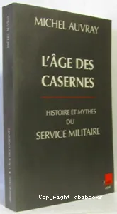 L'âge des casernes