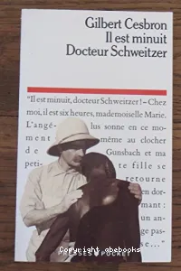 Il est minuit, docteur Schweitzer