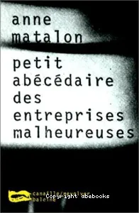 Petit abécédaire des entreprises malheureuses