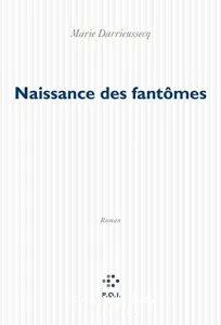 Naissance des fantômes