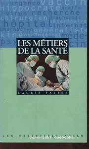 Les métiers de la santé